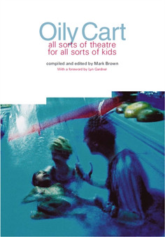 Oily Cart : All sorts of theatre for all sorts of kids