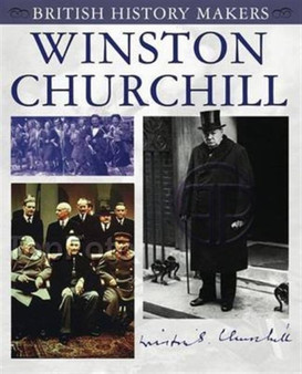 Winston Churchill : British History Makers