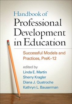 Handbook of Professional Development in Education : Successful Models and Practices, PreK-12