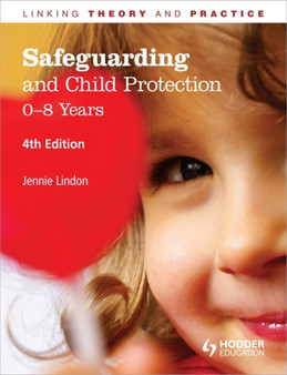 Safeguarding and Child Protection: 0-8 Years