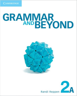 Grammar and Beyond Level 2 Student's Book A