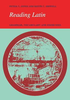 Reading Latin : Grammar, Vocabulary and Exercises