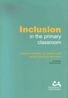 Inclusion in the Primary Classroom : Support Materials for Children with Autistic Spectrum Disorders