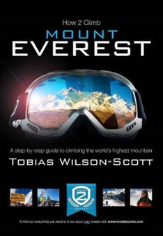 HOW TO CLIMB MOUNT EVEREST