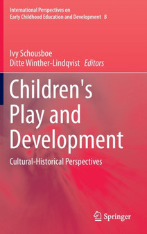 Children's Play and Development : Cultural-Historical Perspectives : 8