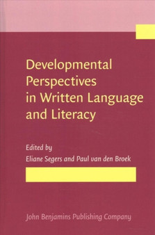 Developmental Perspectives in Written Language and Literacy : In honor of Ludo Verhoeven
