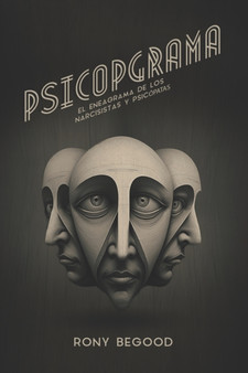 Psicopgrama : El Eneagrama de los Narcisistas y Psicopatas