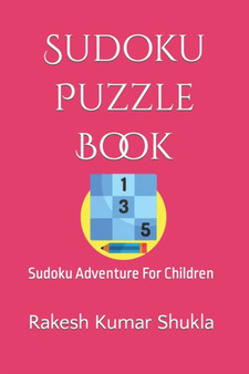 Sudoku Puzzle Book : Sudoku Adventure For Children