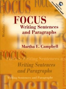 Focus : Writing Sentences and Paragraphs