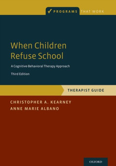 When Children Refuse School : Therapist Gude