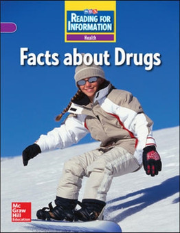 Reading for Information, On Level Student Reader, Health - Facts About Drugs, Grade 6