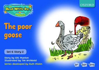 Read Write Inc. Phonics: Blue Set 6 Storybooks: The Poor Goose