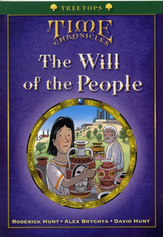 Oxford Reading Tree: Treetops Time Chronicles Level 12 + the Will of the People