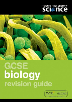 Twenty First Century Science: GCSE Biology Revision Guide