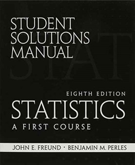student Solutions Manual for Statistics : A First Course