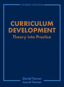 Curriculum Development : Theory into Practice