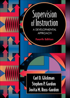 Supervision of Instruction : A Developmental Approach