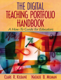 The Digital Teaching Portfolio Handbook : A How-to Guide for Educators