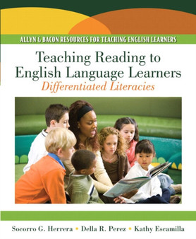 Teaching Reading to English Language Learners : Differentiating Literacies