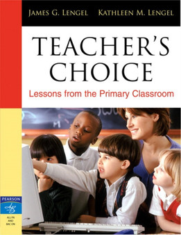 Teacher's Choice : Lessons from the Primary Classroom