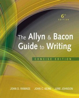 The Allyn & Bacon Guide to Writing, Concise Edition