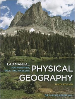 Lab Manual for Petersen/Sack/Gabler's Physical Geography, 10th