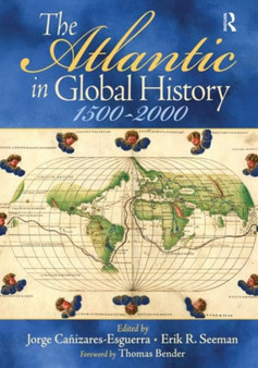 The Atlantic in Global History : 1500-2000