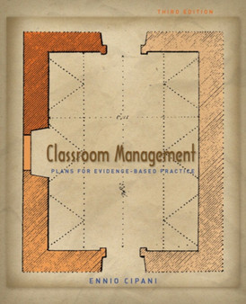 Classroom Management for All Teachers : Plans for Evidence-based Practice