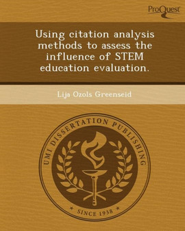Using Citation Analysis Methods to Assess the Influence of Stem Education Evaluation