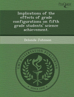Implications of the Effects of Grade Configurations on Fifth Grade Students' Science Achievement