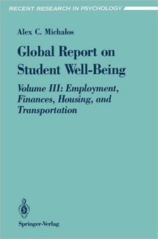 Global Report on Student Well-Being : Volume III: Employment, Finances, Housing, and Transportation