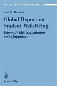Global Report on Student Well-Being : Life Satisfaction and Happiness
