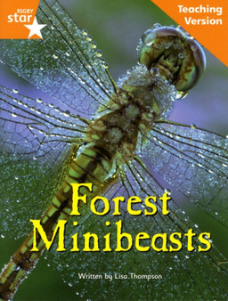 Fantastic Forest orange Level Non-Fiction: Forest Minibeasts Teaching Version