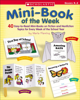 Mini-Book of the Week : 40 Easy-to-Read Mini-Books on Fiction and Nonfiction Topics for Every Week of the School Year