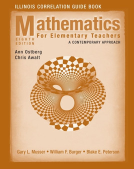 Mathematics for Elementary Teachers, Illinois Correlation Guide Book : A Contemporary Approach