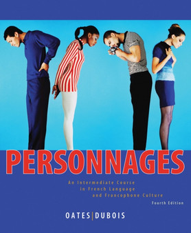 Personnages : An Intermediate Course in French Language and Francophone Culture
