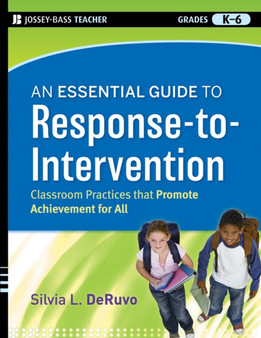 The Essential Guide to RTI : An Integrated, Evidence-Based Approach