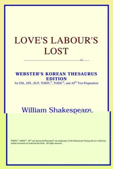 Love's Labour's Lost (Webster's Korean Thesaurus Edition)