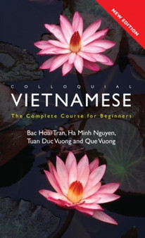 Colloquial Vietnamese : The Complete Course for Beginners : v. 10