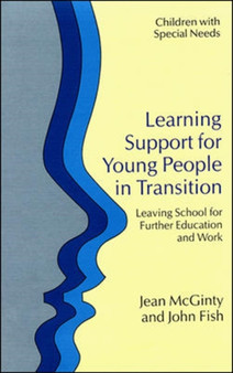 Learning Support for Young People in Transition : Leaving School for Further Education and Work