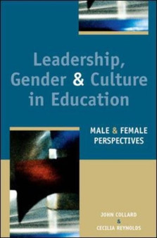 Leadership, Gender and Culture : Male and Female Perspectives