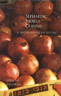 Sephardic Israeli Cuisine: A Mediterranean Mosaic