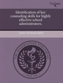 Identification of Key Counseling Skills for Highly Effective School Administrators