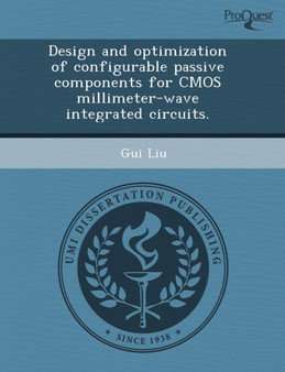 Design and Optimization of Configurable Passive Components for CMOS Millimeter-Wave Integrated Circuits