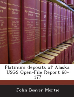 Platinum Deposits of Alaska : Usgs Open-File Report 68-177