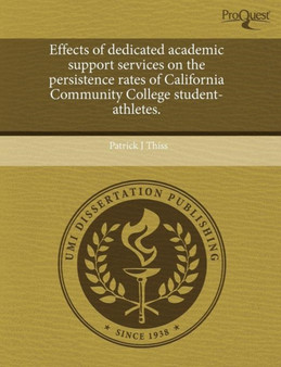 Effects of Dedicated Academic Support Services on the Persistence Rates of California Community College Student-Athletes