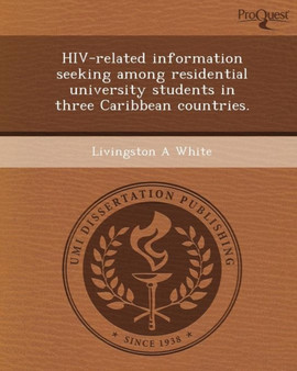 HIV-Related Information Seeking Among Residential University Students in Three Caribbean Countries