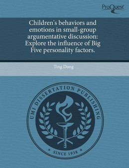 Children's Behaviors and Emotions in Small-Group Argumentative Discussion: Explore the Influence of Big Five Personality Factors