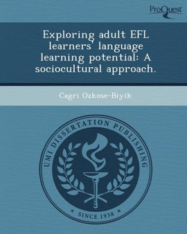 Exploring Adult Efl Learners' Language Learning Potential: A Sociocultural Approach