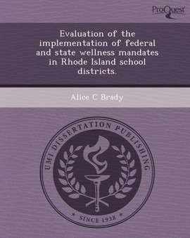 Evaluation of the Implementation of Federal and State Wellness Mandates in Rhode Island School Districts